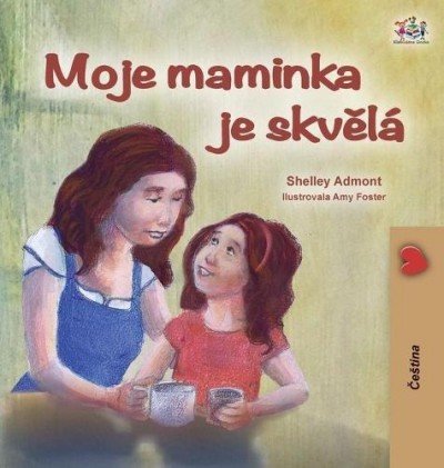 My Mom is Awesome - in Czech only (HC)