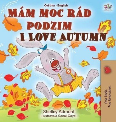 I Love Autumn - in Czech and English (HC)