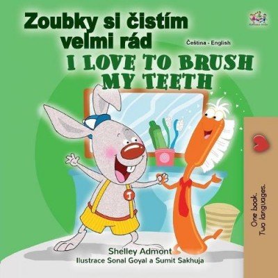 I Love to Brush My Teeth - in Czech and English (PB)