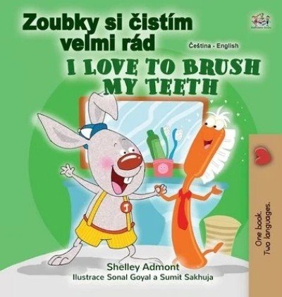 I Love to Brush My Teeth - in Czech and English (HC)