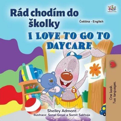 I Love to Go to Daycare  -  in Czech and English   (PB)