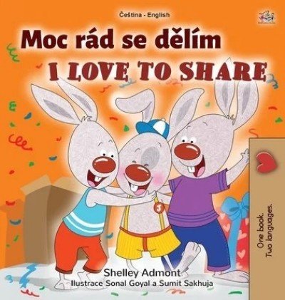 I Love to Share - in Czech and English (HC)