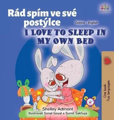 I Love to Sleep in My Own Bed  -  in Czech and English   (HC)