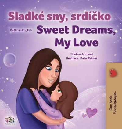 Sweet Dreams, My Love  -  in Czech and English   (HC)