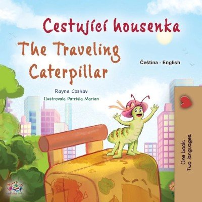 The traveling Caterpillar  -  in Czech and English   (PB)
