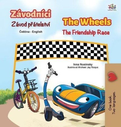The Wheels: The Friendship Race - in Czech and English (HC)