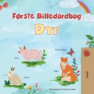 First Picture Dictionary - Animals - in Danish only (PB)