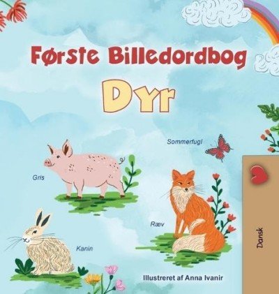First Picture Dictionary - Animals - in Danish only (HC)