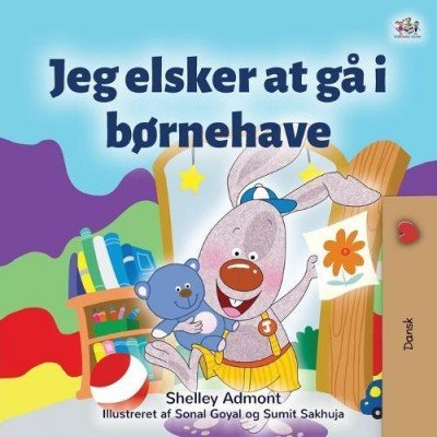 I Love to Go to Daycare - in Danish only (PB)