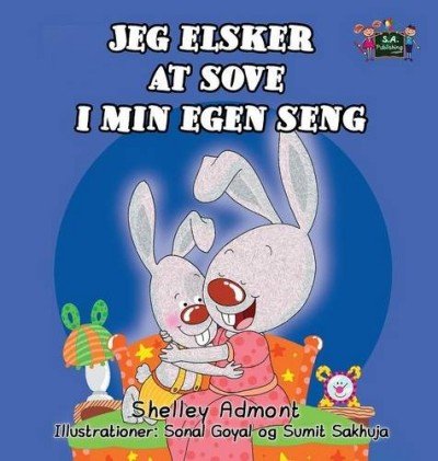 I Love to Sleep in My Own Bed  -  in Danish only   (HC)