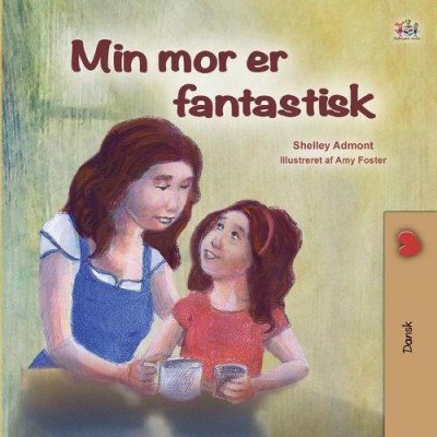 My Mom is Awesome - in Danish only (PB)