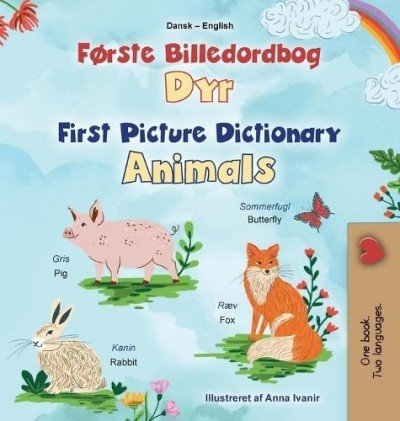 First Picture Dictionary - Animals  -  in Danish and English   (HC)