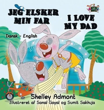 I Love My Dad - in Danish and English (HC)