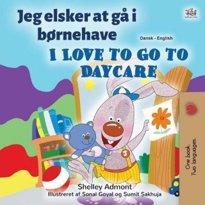 I Love to Go to Daycare - in Danish and English (PB)