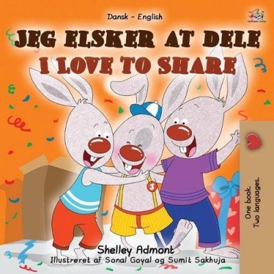I Love to Share - in Danish and English (PB)