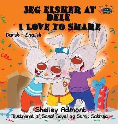 I Love to Share - in Danish and English (HC)