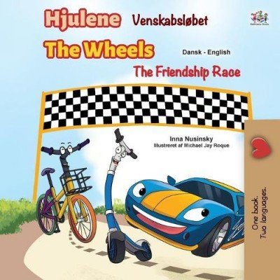The Wheels: The Friendship Race  -  in Danish and English   (PB)