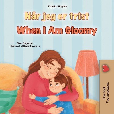 When I am Gloomy  -  in Danish and English   (PB)