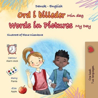 Words in Pictures - My Day - in Danish and English (PB) V2