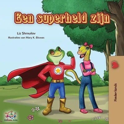 Being a Superhero - in Dutch only (PB)