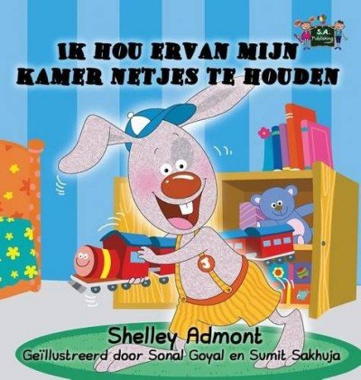 I Love to Keep My Room Clean - in Dutch only (HC)