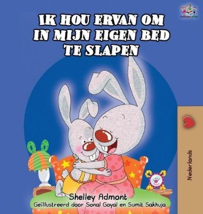 I Love to Sleep in My Own Bed  -  in Dutch only   (HC)