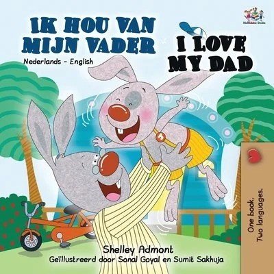 I Love My Dad - in Dutch and English (PB)