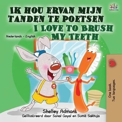 I Love to Brush My Teeth - in Dutch and English (PB)