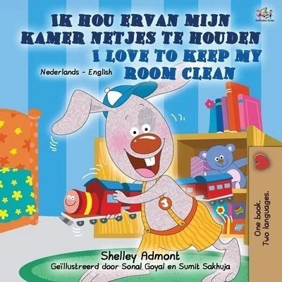 I Love to Keep My Room Clean - in Dutch and English (PB)