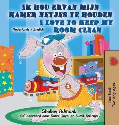 I Love to Keep My Room Clean - in Dutch and English (HC)