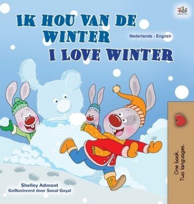 I Love Winter - in Dutch and English (HC)