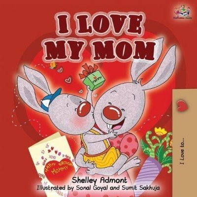 I Love My Mom - in English only (PB)