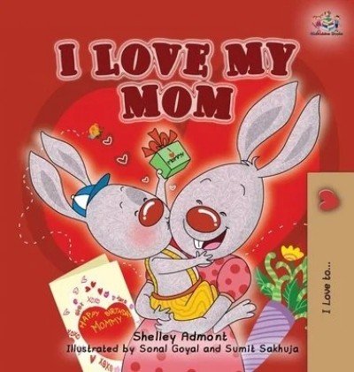 I Love My Mom - in English only (HC)