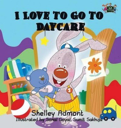 I Love to Go to Daycare - in English only (HC)