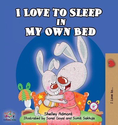 I Love to Sleep  -  in My Own Bed  in English only  (HC)    V2