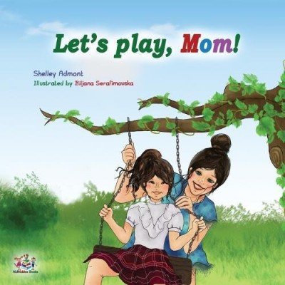 Lets Play, Mom! - in English only (PB)