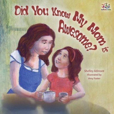 My Mom is Awesome - in English only (PB)