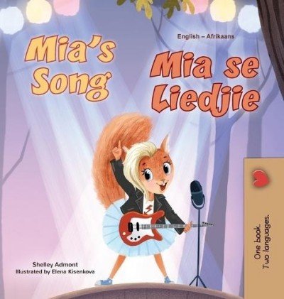 Mia's Song  -  in Afrikaans and English   (HC)