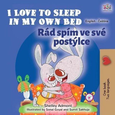 I Love to Sleep  -  in My Own Bed  in Czech and English  (PB)