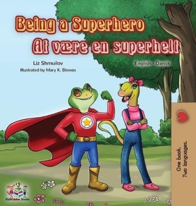 Being a Superhero  -  in Danish and English   (HC)
