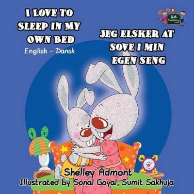 I Love to Sleep  -  in My Own Bed  in Danish and English  (PB)