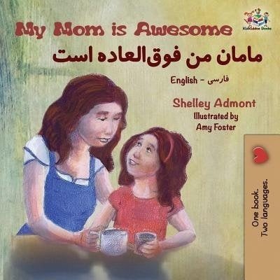 My Mom is Awesome - in Farsi and English (PB)