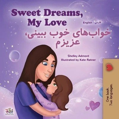 Sweet Dreams, My Love - in Farsi and English (PB)