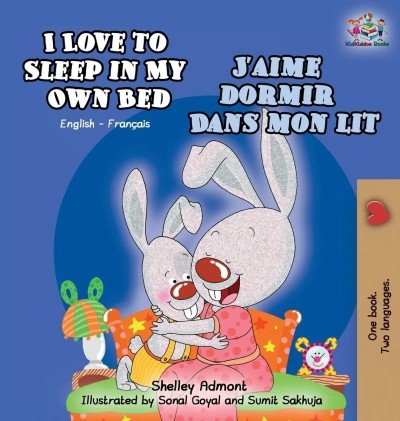 I Love to Sleep  -  in My Own Bed  in French and English  (HC)    V2