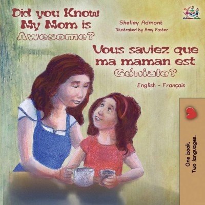My Mom is Awesome - in French and English (PB) V2