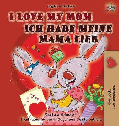 I Love My Mom  -  in German and English   (HC)    V2