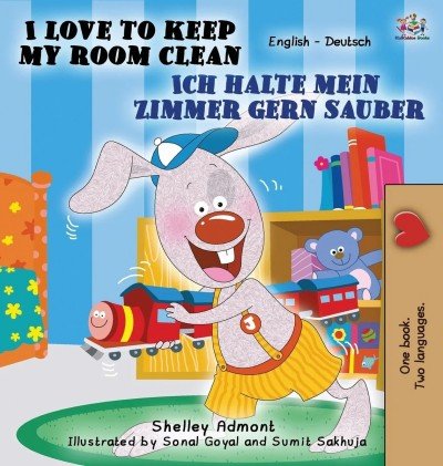 I Love to Keep My Room Clean - in German and English (HC) V2