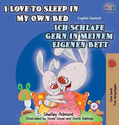 I Love to Sleep  -  in My Own Bed  in German and English  (HC)    V2