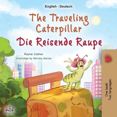 The traveling Caterpillar - in German and English (PB) V2