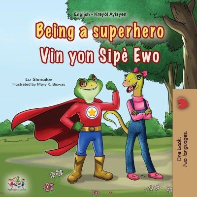 Being a Superhero - in Haitian Creole and English (PB)